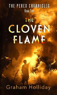 The Cloven Flame by Graham Holliday