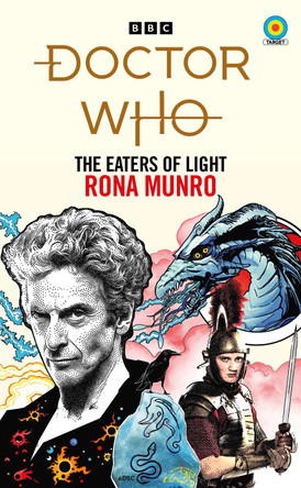 Doctor Who: The Eaters of Light (Target Collection) by Rona Munro