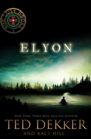 Elyon by Ted Dekker