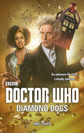 Doctor Who: Diamond Dogs Mike Tucker 9781785948282