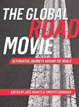 The Global Road Movie by Jose Duarte (University of Lisbon, Portugal)