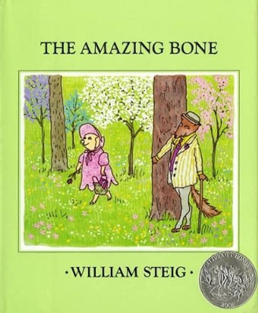 The Amazing Bone: (Caldecott Honor Book) William Steig 9780374302481