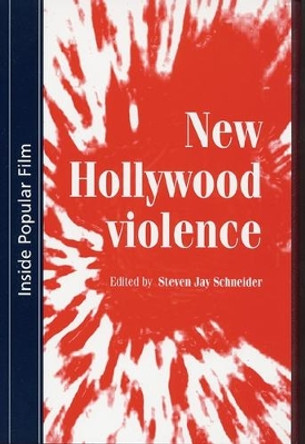 New Hollywood Violence by Steven Schneider