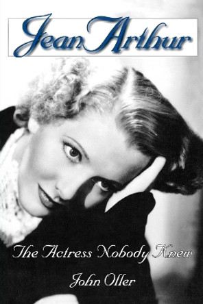 Jean Arthur by John Oller