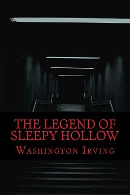 The Legend of Sleepy Hollow Washington Irving 9781548024338