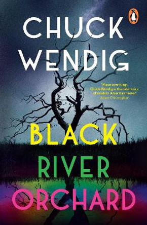 Black River Orchard Chuck Wendig 9781529101157