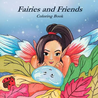 Faires and Friends Coloring Book by Terrie Sizemore