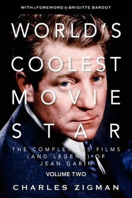 World's Coolest Movie Star by Charles Zigman