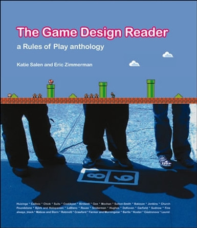 The Game Design Reader: A Rules of Play Anthology Katie Salen Tekinbas 9780262195362