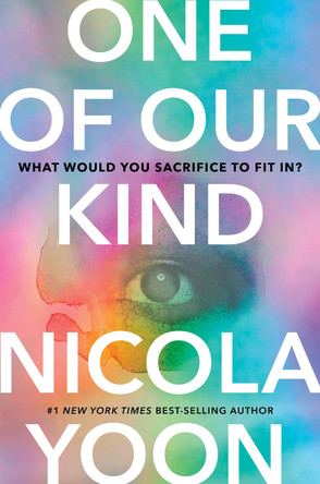 One of Our Kind Nicola Yoon 9781398715394