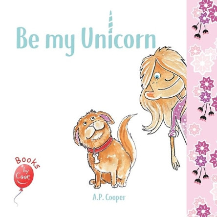 Be My Unicorn by Cooper