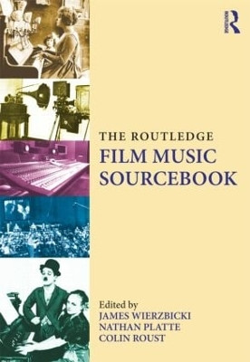 The Routledge Film Music Sourcebook James Wierzbicki 9780415888745