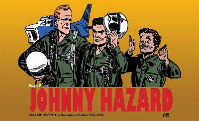 Johnny Hazard The Newspaper Dailies 1954-1956 Volume 7 by Frank Robbins