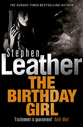The Birthday Girl by Stephen Leather