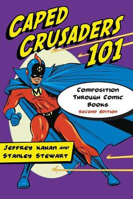 Caped Crusaders 101 by Jeffrey Kahan