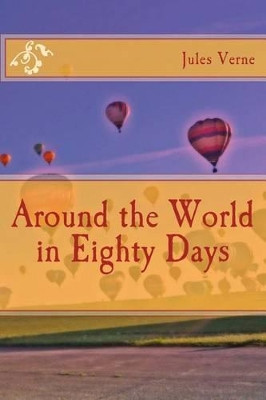 Around the World in Eighty Days Jules Verne 9781494399115