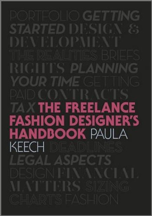 Freelance Fashion Designer's Handbook by Paula Keech