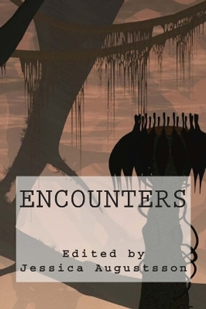 Encounters by Jessica Augustsson
