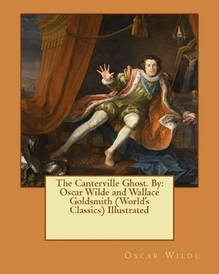 The Canterville Ghost. By by Wallace Goldsmith