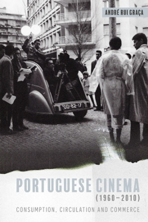 Portuguese Cinema (1960-2010) by Andre Rui Graca Portuguese Cinema (1960-2010) by Andre Rui Graca