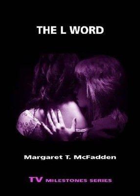 The L Word by Margaret T. McFadden