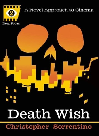Death Wish (Deep Focus) by Christopher Sorrentino Death Wish (Deep Focus) by Christopher Sorrentino