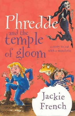 Phredde & The Temple Of Gloom by Jackie French
