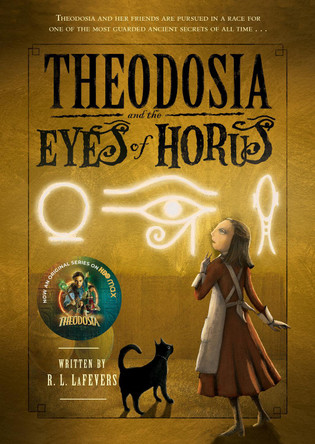 Theodosia and the Eyes of Horus by R. L. LaFevers
