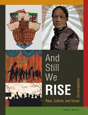 And Still We Rise by Carolyn L. Mazloomi