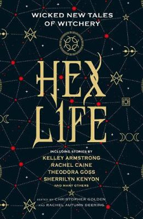 Hex Life: Wicked New Tales of Witchery Rachel Autumn Deering 9781789090369