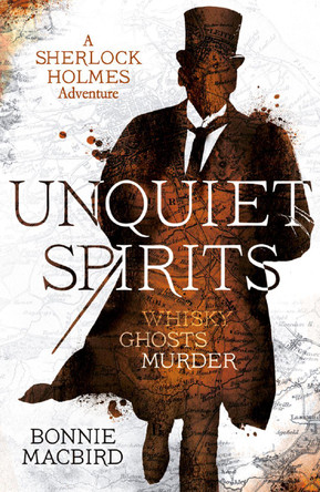 Unquiet Spirits by Bonnie MacBird