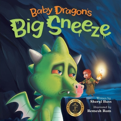 Baby Dragon's Big Sneeze: A Picture Book About Empathy and Trust for Children Age 3-7 Sheryl Bass 9798987040607