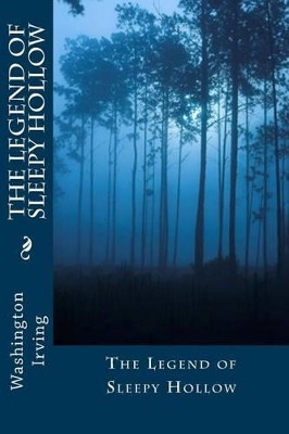The Legend of Sleepy Hollow Washington Irving 9781492846284