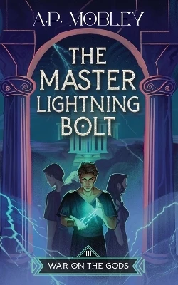 The Master Lightning Bolt A P Mobley 9781735847948
