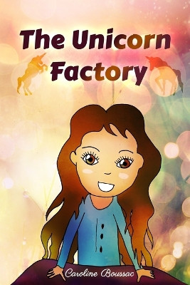 The Unicorn Factory by Caroline Boussac
