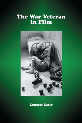 The War Veteran in Film by Emmett Early