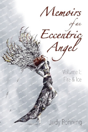 Memoirs of an Eccentric Angel Judy Bohning 9781956879216