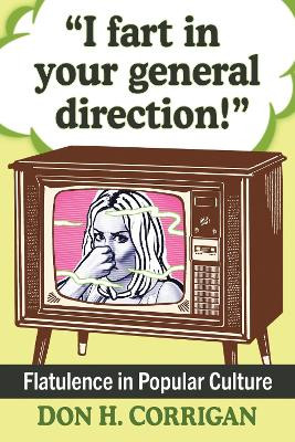 I fart in your general direction! by Don H. Corrigan