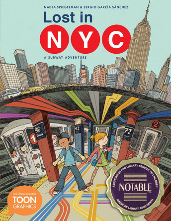 Lost in NYC: A Subway Adventure Nadja Spiegelman 9781943145485