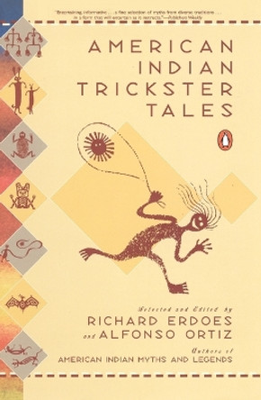 American Indian Trickster Tales Richard Erdoes 9780140277715