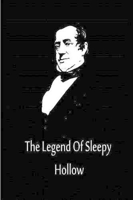 The Legend Of Sleepy Hollow Washington Irving 9781480020689