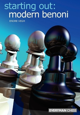 Starting Out: Modern Benoni Endre Vegh 9781857443660