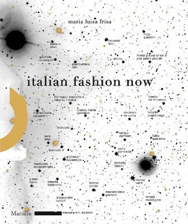 Italian Fashion Now by Maria Luisa Frisa