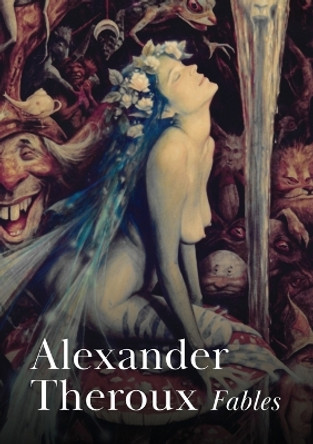 Fables Alexander Theroux 9780578304250