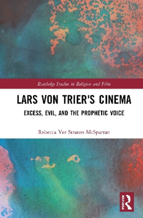 Lars von Trier's Cinema by Rebecca Ver Straten-McSparran