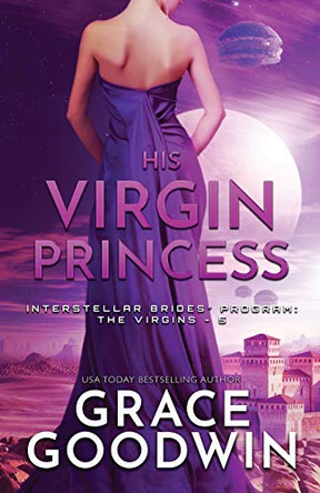 His Virgin Princess: Large Print Grace Goodwin 9781795904100