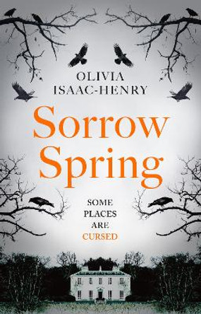 Sorrow Spring Olivia Isaac-Henry 9780008656362