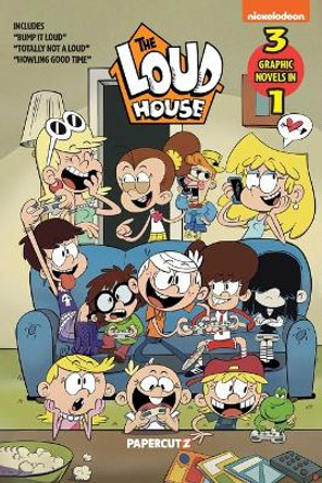 The Loud House 3 in 1 Vol. 7: Includes Bump It Loud, Totally Not a Loud, and Howling Good Time The Loud House Creative Team 9781545812167