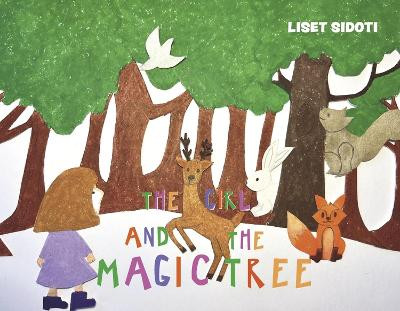 The Girl and the Magic Tree by Liset Sidoti