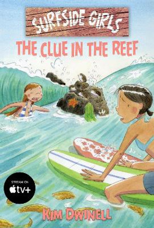 Surfside Girls: The Clue in the Reef Kim Dwinell 9781603095297